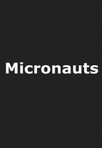 Micronauts (2021)