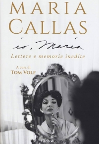 Maria Callas Lettere e Memorie - Monica Racconta Maria  (2023)