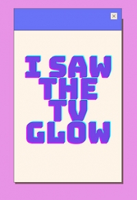 I Saw the TV Glow  (2024)