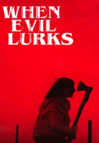 When Evil Lurks (2024)